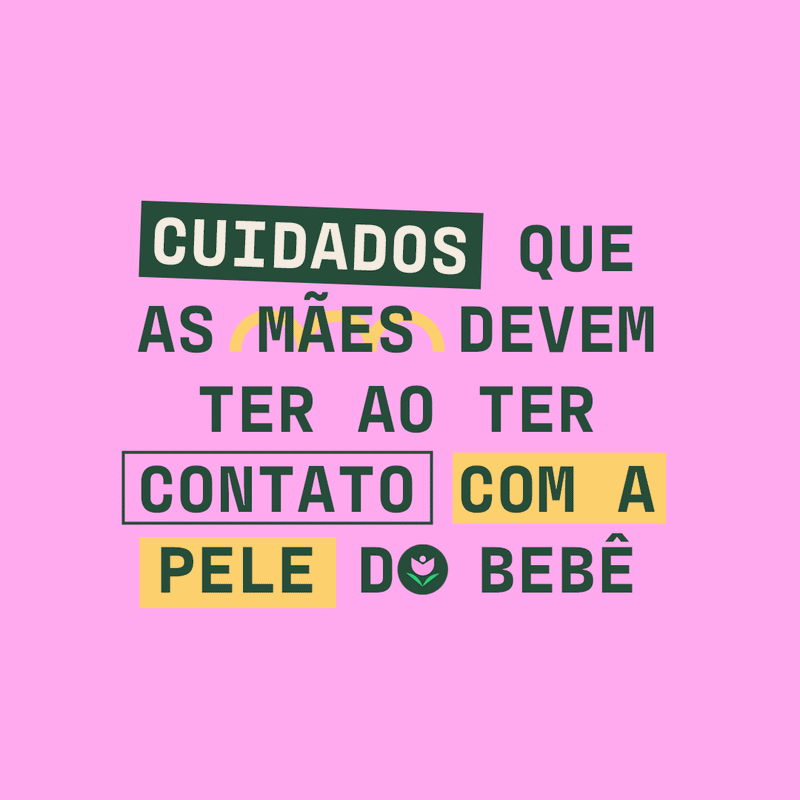 cuidados que as mães devem ter ao ter contato com a pele do bebê